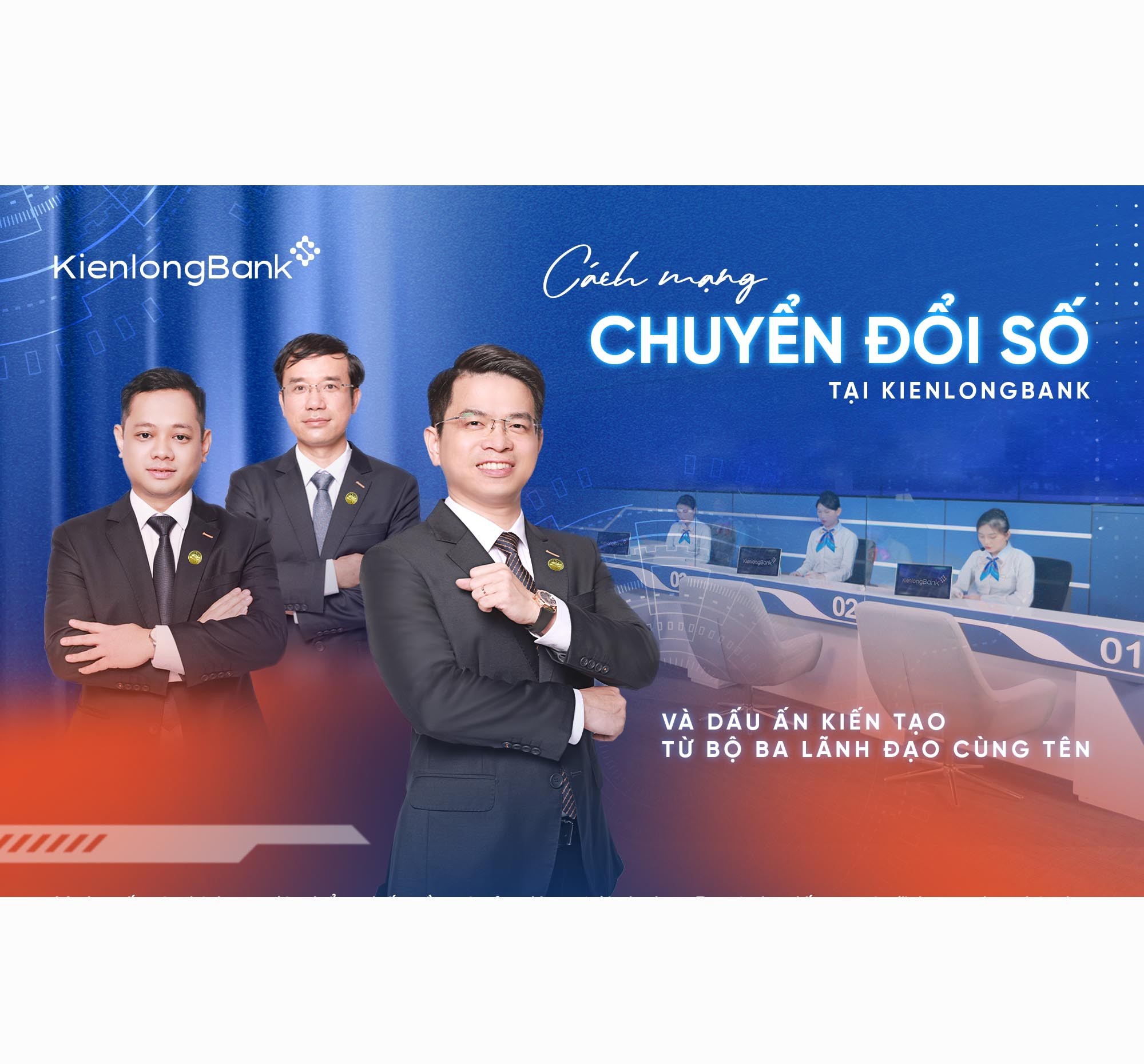 Cách mạng chuyển đổi số tại Kiên Long Bank và dấu ấn kiến tạo từ bộ ba lãnh đạo cùng tên